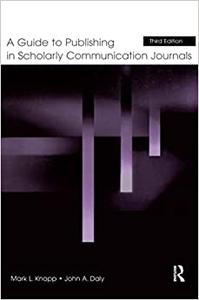 A Guide to Publishing in Scholarly Communication Journals