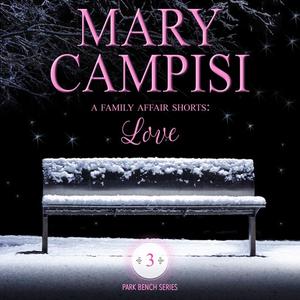 Family Affair Shorts, A Love by Mary Campisi