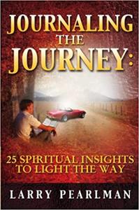 Journaling The Journey 25 Spiritual Insights to Light The Way
