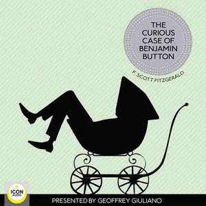 The Curious Case of Benjamin Button by Francis Scott Fitzgerald