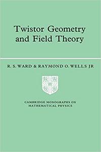 Twistor Geometry and Field Theory