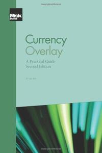 Currency Overlay A Practical Guide, Second Edition