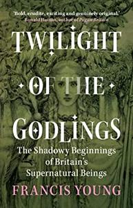 Twilight of the Godlings