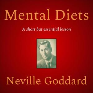 Mental Diets by Neville Goddard
