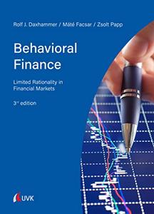 Behavioral Finance Limited Rationality in Financial Markets, 3rd Edition