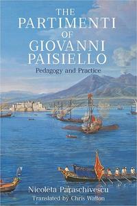 The Partimenti of Giovanni Paisiello Pedagogy and Practice