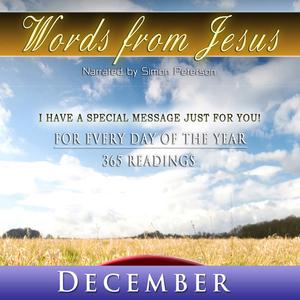 Words from Jesus December by Simon Peterson